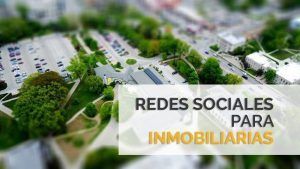 Redes sociales para inmobiliarias